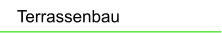 Terrassenbau
