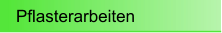 Pflasterarbeiten