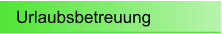 Urlaubsbetreuung